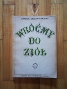 książka "Wróćmy do ziół" o. A. Czesław Klimuszko