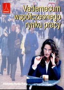 VADEMECUM WSPÓŁCZESNEGO RYNKU PRACY-M. WALCZAK