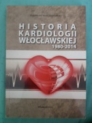 Historia kardiologii włocławskiej 1980-2014 dedykacja autora