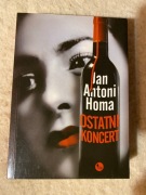 Ostatni koncert Jan A Homa