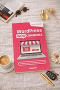 Książka Wordpress Woocommerce. Stwórz zyskowny sklep internetowy