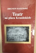 Teatr na placu Krasińskich. Zbigniew Raszewski