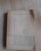 Mój dom I Jasna Polana. Tatiana Kuźmińska. 1966 rok.