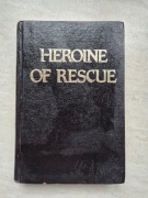 Heroine of rescue 