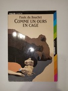 Paule du Bouchet - Comme un ours en cage, książka w języku francuskim 