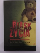 "Blask życia" Bob Vander Plaats