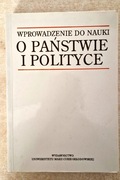 Wprowadzenie do nauki o państwie i polityce”, red. Bogumił Szmulik