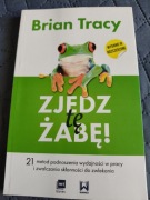 Brian Tracy - Zjedz tę żabę