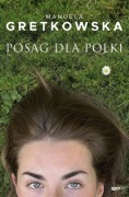 POSAG DLA POLKI - Manuela Gretkowska