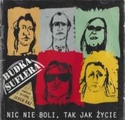 BUDKA SUFLERA - NIC NIE BOLI, TAK JAK ŻYCIE (1997) I WYDANIE