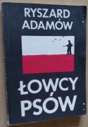 Łowcy psów – Ryszard Adamów