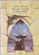 Norton Andre - Świat magii czarownic