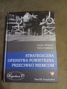 Charles Webster Noble Frankland - Strategiczna ofensywa powietrzna tom 3