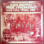 KING OLIVER'S DIXIE SYNCOPATORS -1926-1928 PAPA JOE / DIXIELAND 1970 / LP