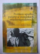 Problem upadku państw w stosunkach międzynarodowych " Robert Kłosowicz 