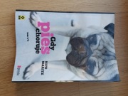 Pies. Poradnik o zdrowiu naszych pupili.