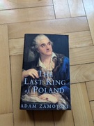 The Last King of Poland Adam Zamoyski książka ang.