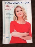 Książka Małgorzaty Tusk "Między nami"