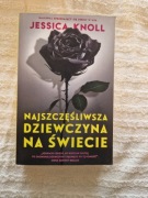 Jessica Knoll najszczęśliwsza dziewczyna na świecie