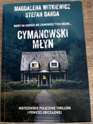 Cymanowski młyn - M. Witkiewicz, S. Darda
