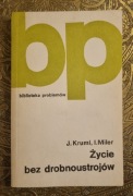 Życie bez drobnoustrojów J. Kruml I. Miler Nowa destrukt introligatorski