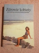 Zdrowie kobiety pod red. Roszkowskiego I. 