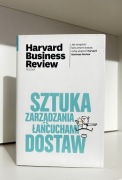 Sztuka zarządzania łańcuchami dostaw - Harvard Business Review Polska