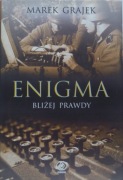 Enigma. Bliżej prawdy Marek Graje