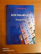 Kod inkarnacji tom 1  Hanna Kotwicka