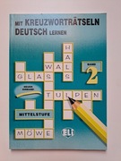 Mit Kreuzworträtseln Deutsch lernen 2 - Krzyżówki - Niemiecki - Eli