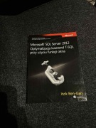 Microsoft SQL Server 2012 - Optymalizacja kwerend T-SQL - Itzik Ben-Gan