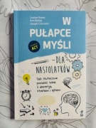 W pułapce myśli - dla nastolatków. Jak skutecznie poradzić sobie z depresją