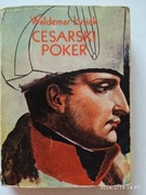 Waldemar Łysiak, Cesarski Poker