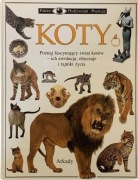 KOTY , PATRZĘ PODZIWIAM POZNAJĘ, zwyczaje, rasy kotów
