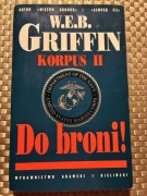 Do broni! W.E.B. Griffin - tom 2 cyklu Korpus
