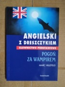 Angielski z dreszczykiem – Pogoń za wampirem i Tajemnica obrazu
