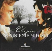 CHOPIN - PRAGNIENIE MIŁOŚCI (2002)