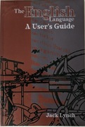 The English Language: A User's Guide - Jack Lynch