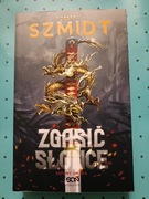 Zgasić Słońce Robert J. Szmidt
