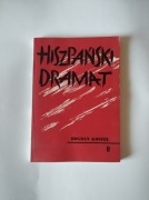 Hiszpański Dramat - Bogdan Koszel | Wojna Domowa Hiszpania Niemcy Włochy