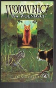 Erin Hunter - Wojownicy na wolności