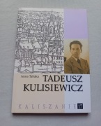 Anna Tabaka. Tadeusz Kulisiewicz. Kaliskie TPN, 2019 r. Wydanie I.