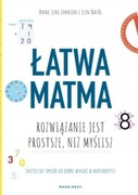 Anne Lene-Johnsen, Elin Natas - Łatwa matma. Rozwiązanie jest prostsze..