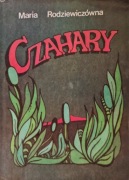 Czahary Maria Rodziewiczówna 