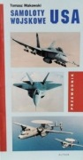 Samoloty wojskowe USA Tomasz Makowski