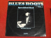 SPECKLED RED - BLUES ROOTS VOL.4