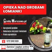 Opieka nad grobami Łomianki, sprzątanie grobów