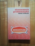 książka "Romantyzm streszczenia problematyka" Teresa Nowacka 