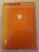 Z dziejów Drugiej Rzeczypospolitej: praca zbiorowa A Garlicki 8302022454