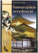 Samurajskie rezydencje Henryk Socha